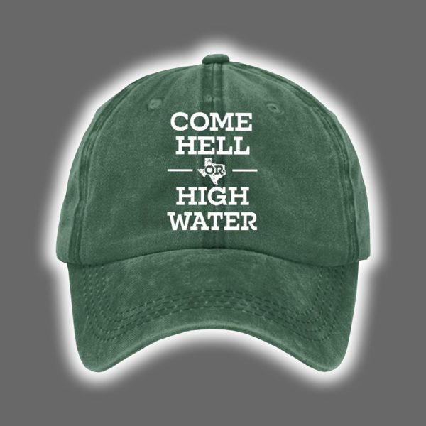 Retro Texas Strong Come Hell Or High Water Print Baseball Cap