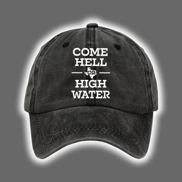 Retro Texas Strong Come Hell Or High Water Print Baseball Cap 2