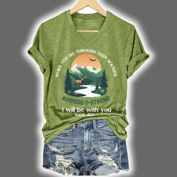 Ruidoso Strong When You Go Through Deep Waters I Will Be With You Print T-Shirt