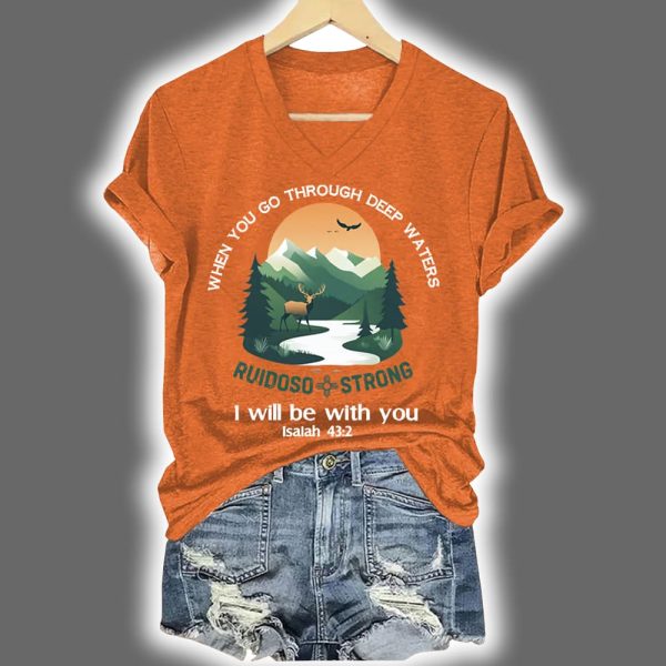 Ruidoso Strong When You Go Through Deep Waters I Will Be With You Print T Shirt 4
