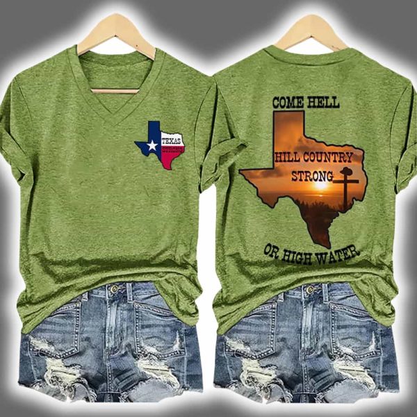 Texas Strong Come Hell Or High Water Hill Country Print Two Sided T shirt 3