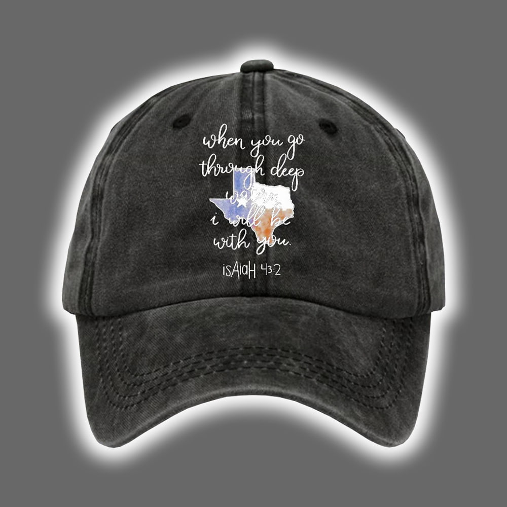 Texas Strong When You Go Through Deep Waters I Will Be With You Isaiah 43 2 Print Baseball Cap Texas Strong When You Go Through Deep Waters I Will Be With You Isaiah 43 2 Print Baseball Cap