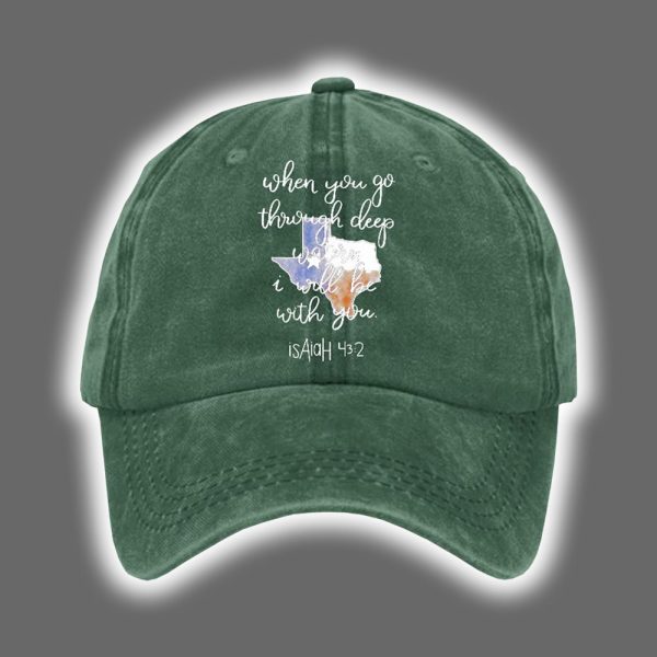 Texas Strong When You Go Through Deep Waters I Will Be With You Isaiah 43 2 Print Baseball Cap 2