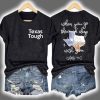 Texas Tough When You Go Through Deep Waters I Will Be With You Isaiah 43 2 Print T-Shirt