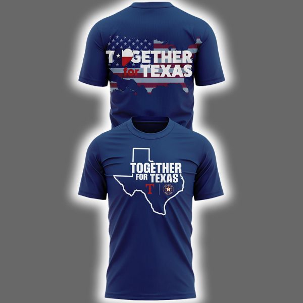 Together for Texas 2025 Rangers Astros Two Sided Shirt 2