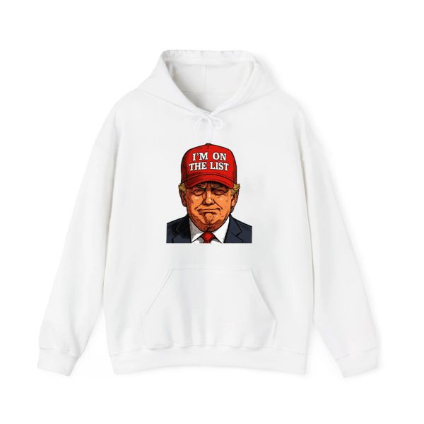 Trump Im On The List Epstein Sarcastic Political Shirt 3