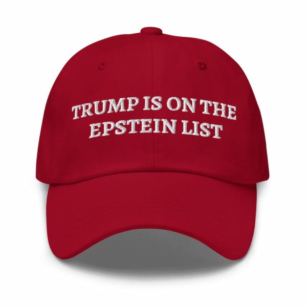 Trump Is On The Epstein List Hat