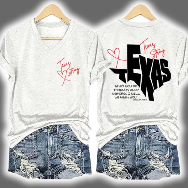 V Neck Retro Texas Strong When You Go Through Deep Waters I Will Be With You Isaiah 432 Print Shirt 4
