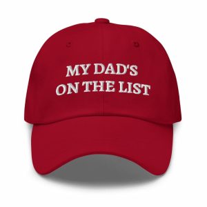 My Dad's On The List Epstein Files Hat