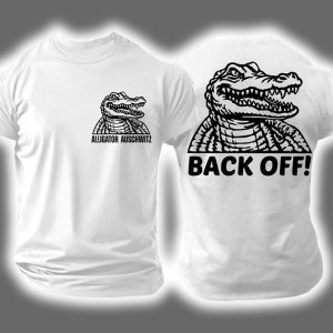 Alligator Alcatraz Auschwitz Back Off Two-Sided Shirt