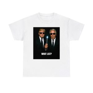 Donald Trump And Jeffrey Epstein What List Shirt