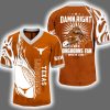2025 Damn Right I'm A Longhorns Fan Personalized Jersey