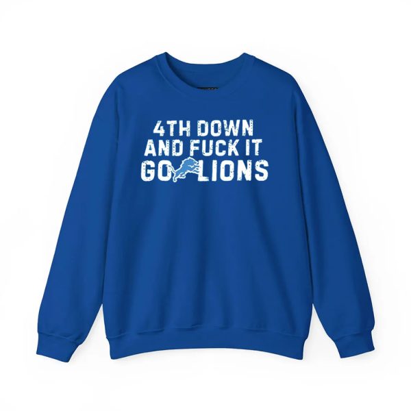 4th Down And Fuck It Go Lions Shirt