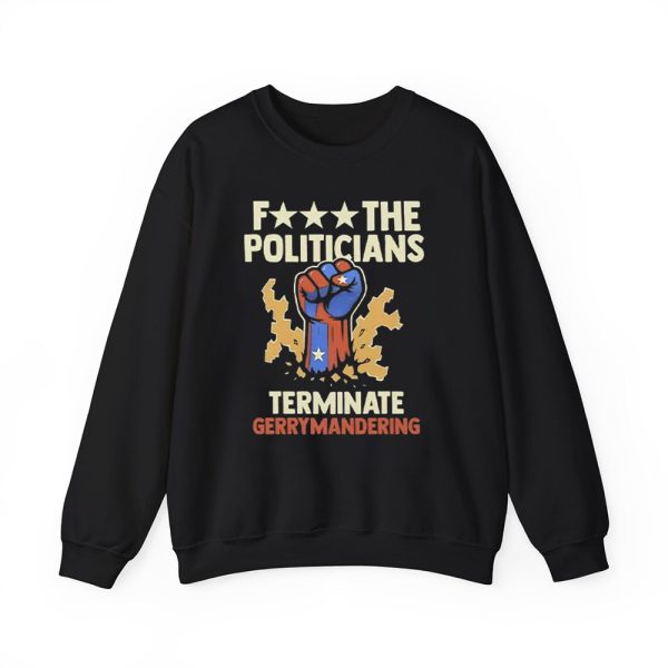 Arnold Schwarzenegger F The Politicians Terminate Gerrymandering Shirt