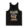 Arnold Schwarzenegger F The Politicians Terminate Gerrymandering Shirt