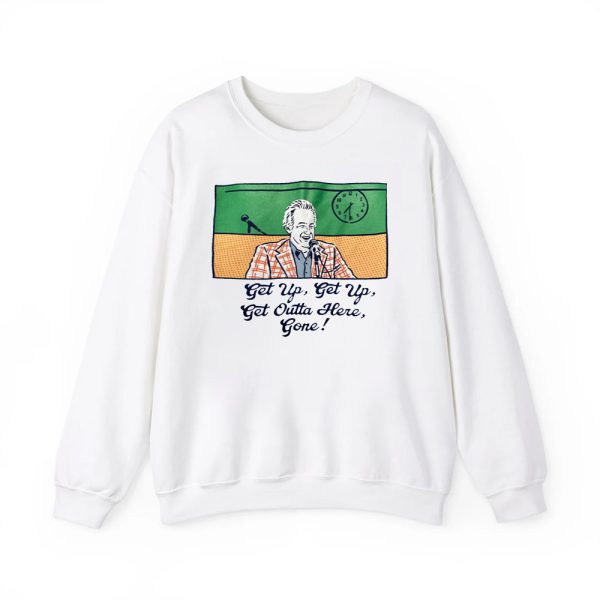 Bob Uecker Get Up Get Up Get Outta Here Gone Shirt 2