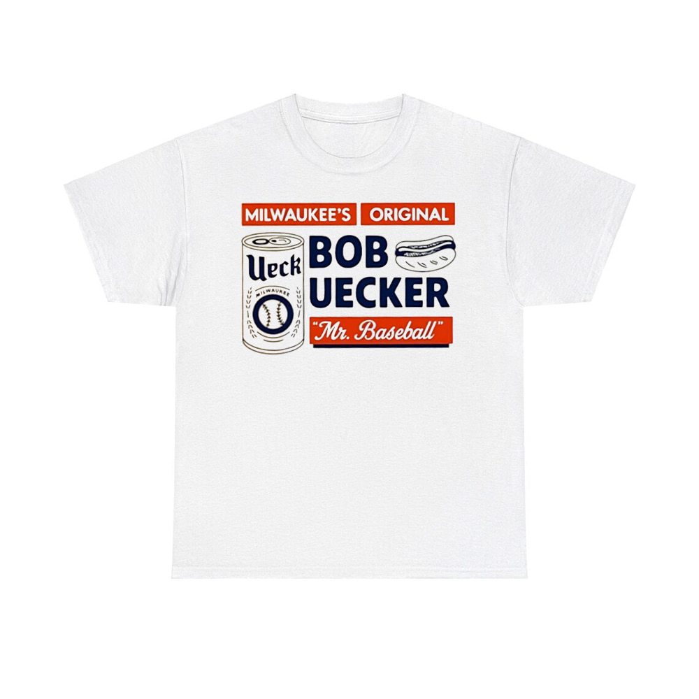 Bob Uecker Milwaukee's Original Mr. Baseball Shirt Bob Uecker Milwaukee's Original Mr. Baseball Shirt