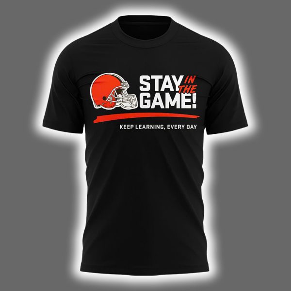 Browns 2025 Stay In The Game Two Sided Shirt 2
