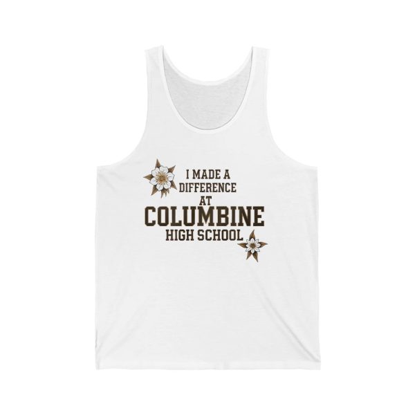 I Made A Difference At Columbine High School Shirt 4