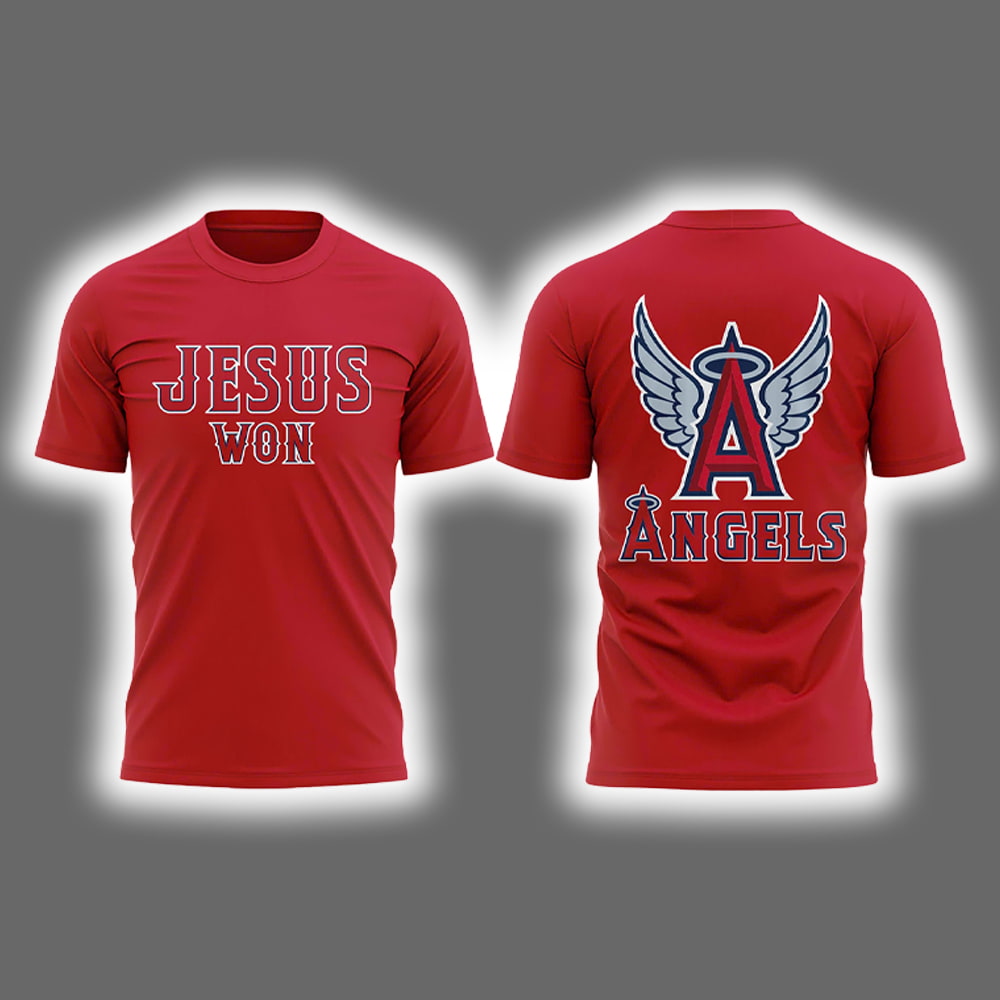 LA Angels Jesus Won Two-Sided Shirt 2025 LA Angels Jesus Won Two-Sided Shirt 2025