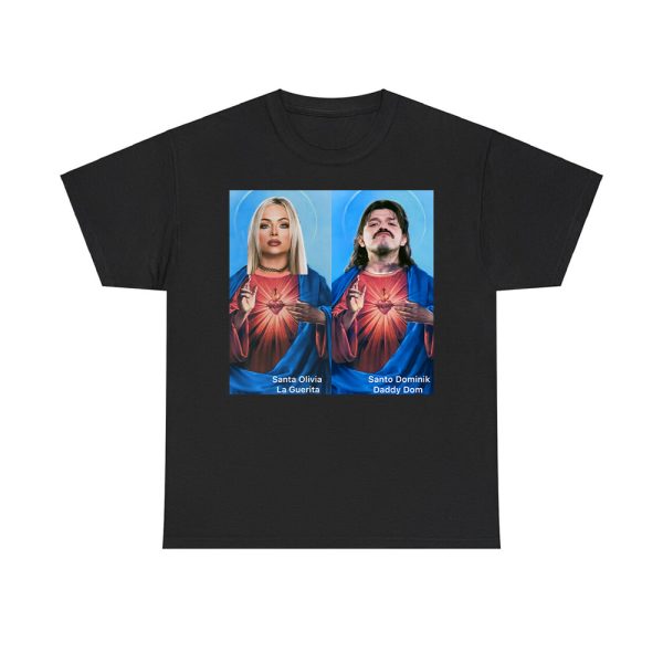 Liv Dom Santa Olivia La Guerita And Santo Dominik Daddy Dom Jesus Shirt