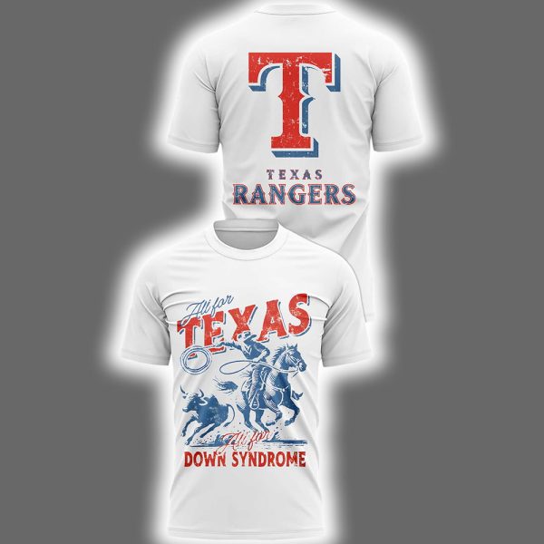 Ranger All For Texas All For Down Syndrome Two-Sided Shirt 2025