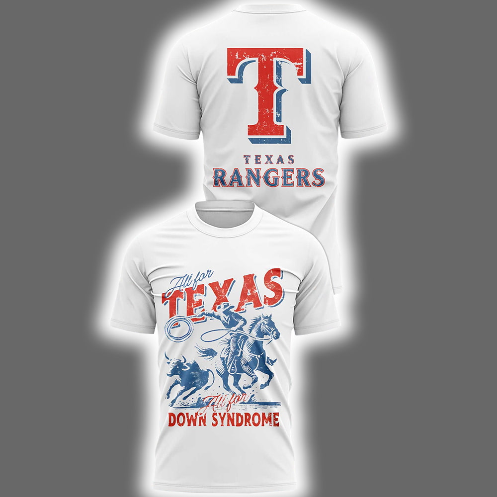 Ranger All For Texas All For Down Syndrome Two-Sided Shirt 2025 Ranger All For Texas All For Down Syndrome Two-Sided Shirt 2025