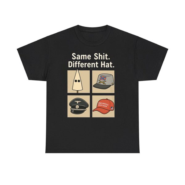 Same Shit Different Hat Shirt