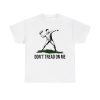 Sandwich Guy Don't Tread On Me Shirt