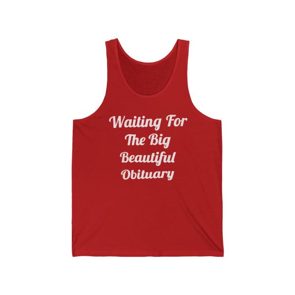 Waiting For The Big Beautiful Obituary Shirt 3