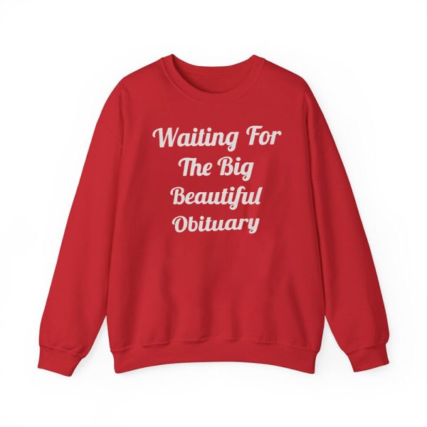 Waiting For The Big Beautiful Obituary Shirt 4