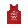 We Almost Always Almost Win Nebraska Football Shirt 3