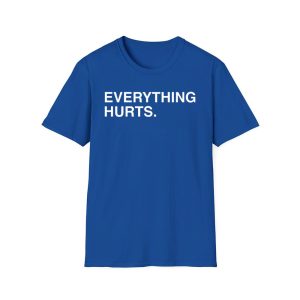 Justin Turner Everything Hurts Shirt