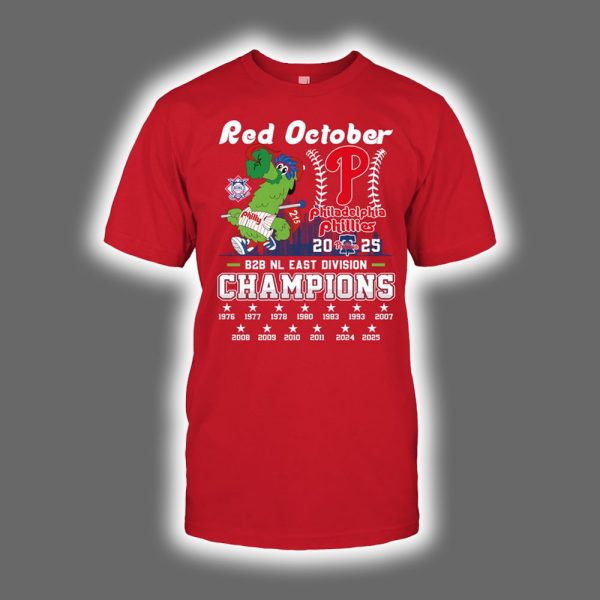 2025 Phillies Red October B2B NL East Division Champions Two Sided Shirt
