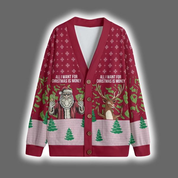 All I Want For Christmas Is Money Christmas Cardigan 2
