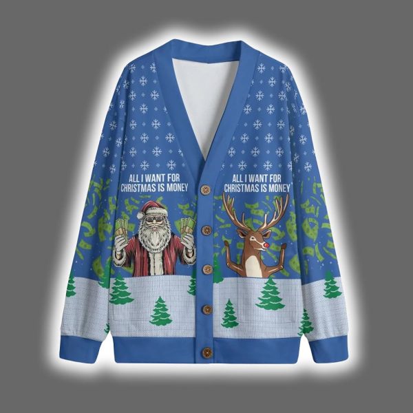 All I Want For Christmas Is Money Christmas Cardigan 3