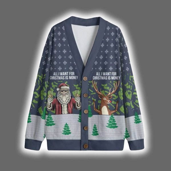 All I Want For Christmas Is Money Christmas Cardigan 4