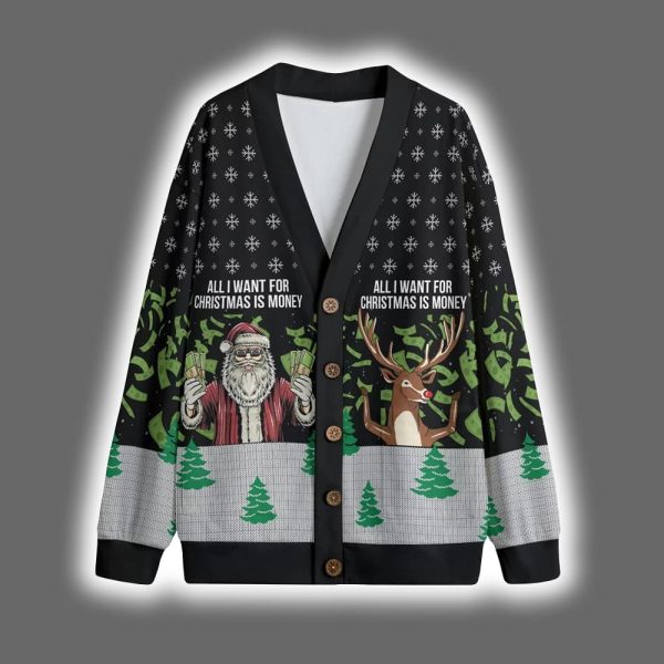 All I Want For Christmas Is Money Christmas Cardigan 5