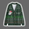 Ask Your Mom If I Am Real Christmas Cardigan 2