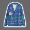 Ask Your Mom If I Am Real Christmas Cardigan 3
