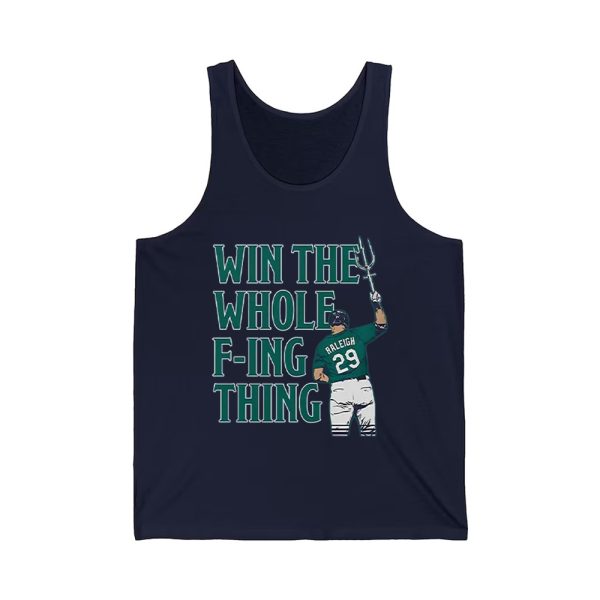 Cal Raleigh Win The Whole F ing Thing Shirt 2