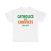 Catholics Vs Convicts 1988-2025 Shirt