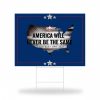 Charlie Kirk America Will Never Be The Same Yard Sign