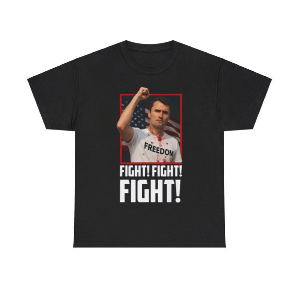 Charlie Kirk Fight Fight Fight Shirt
