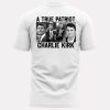 Charlie Kirk Freedom A True Patriot Two Sided Shirt