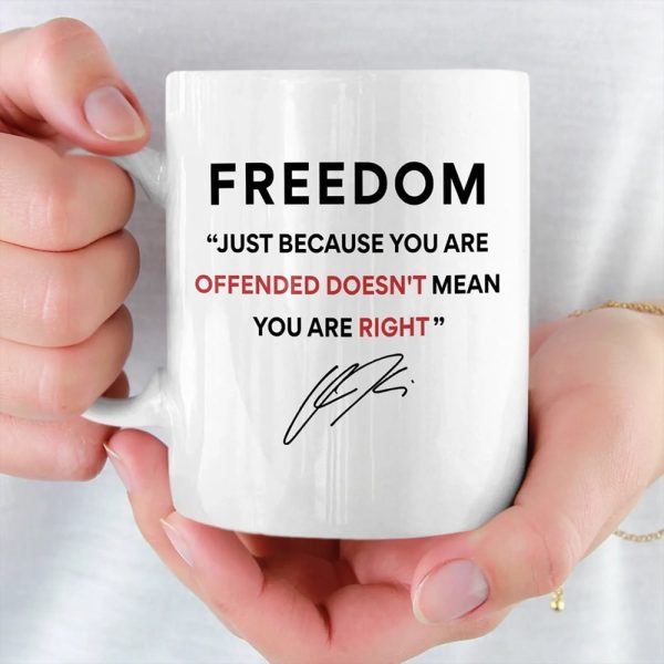 Charlie Kirk Freedom Just Because You Are Offended Doesnt Mean You Are Right Mug 2
