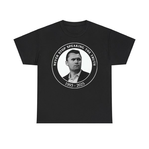 Charlie Kirk Never Stop Speaking The Truth 1993-2025 Shirt