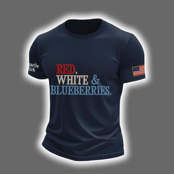 Charlie Kirk Red White & Blueberries Shirt