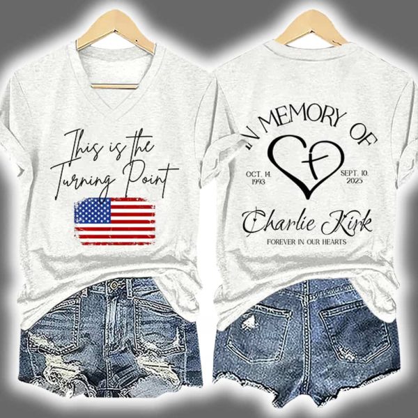 Charlie Kirk This Is The Turning Point In Memory Of Forever In Our Hearts Print T Shirt 2
