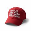 Charlie Kirk Was Right About Everything Hat